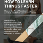 how to learn things faster